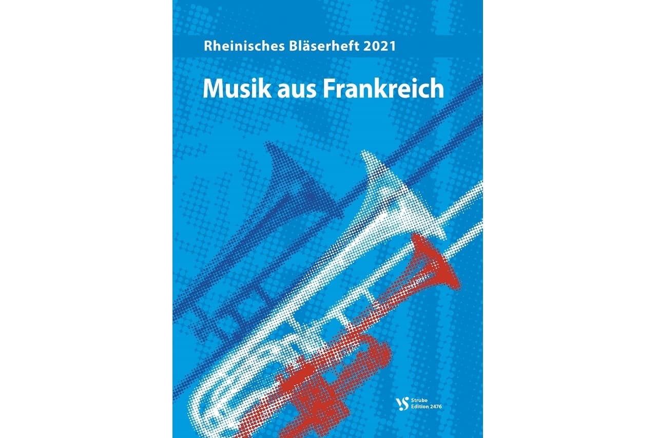 Rheinisches Bläserheft 2021 - Frankreich